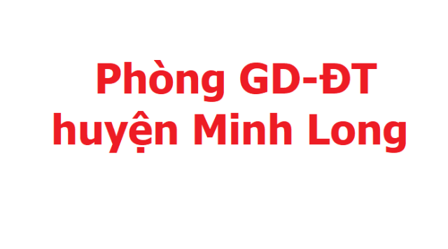 Phòng GD-ĐT Minh Long